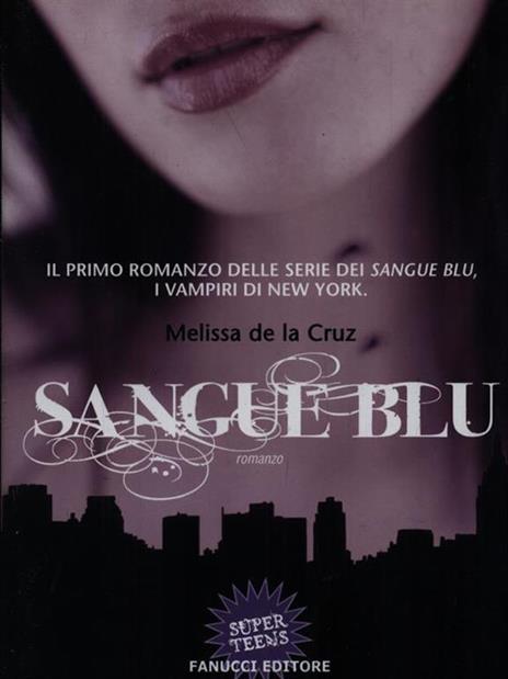 Sangue blu - Melissa De la Cruz - 2