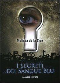 I segreti dei Sangue blu - Melissa De la Cruz - copertina