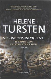 Sezione Crimini Violenti. Il primo caso dell'ispettrice Huss - Helene Tursten - copertina