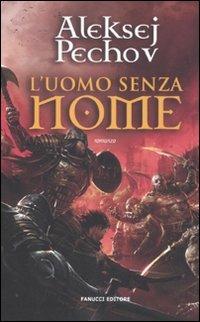 L'uomo senza nome - Aleksej Pechov - copertina