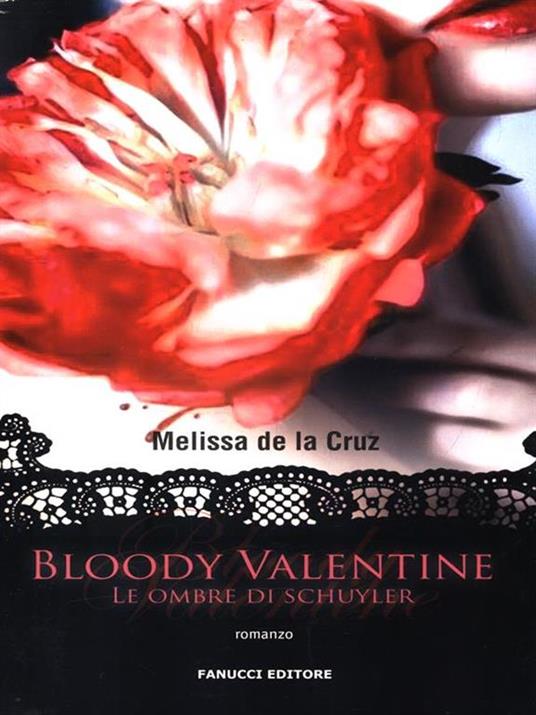 Bloody Valentine. Le ombre di Schuyler - Melissa De la Cruz - 6
