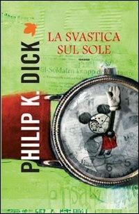 La svastica sul sole - Philip K. Dick - copertina