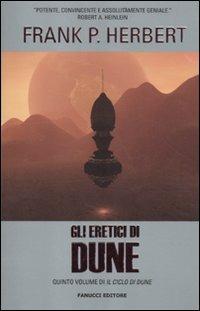Gli eretici di Dune. Il ciclo di Dune. Vol. 5 - Frank Herbert - copertina