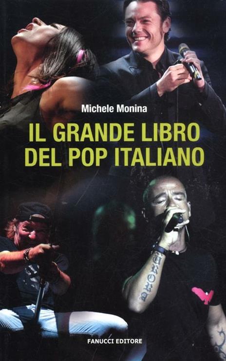 Il grande libro del pop italiano - Michele Monina - 6