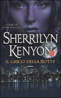 Il gioco della notte - Sherrilyn Kenyon - copertina