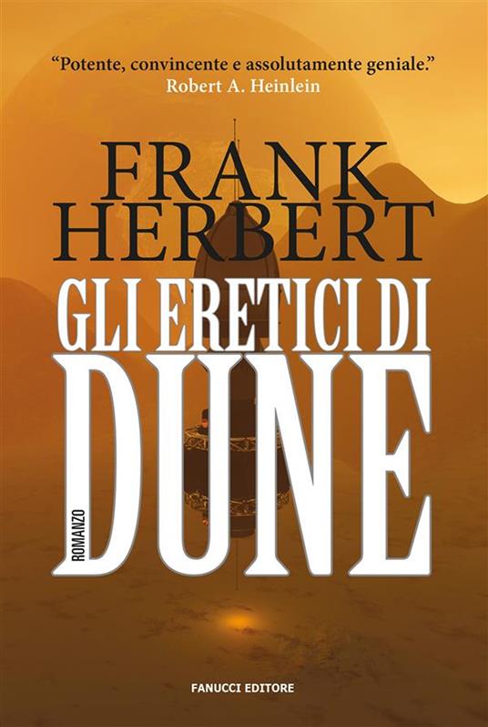 Gli eretici di Dune. Il ciclo di Dune. Vol. 5 - Frank Herbert,Giampaolo Cossato,Sandro Sandrelli - ebook
