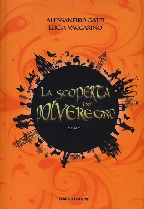 La scoperta del PolveRegno - Alessandro Gatti,Lucia Vaccarino - copertina