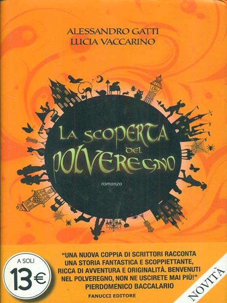 La scoperta del PolveRegno - Alessandro Gatti,Lucia Vaccarino - 2
