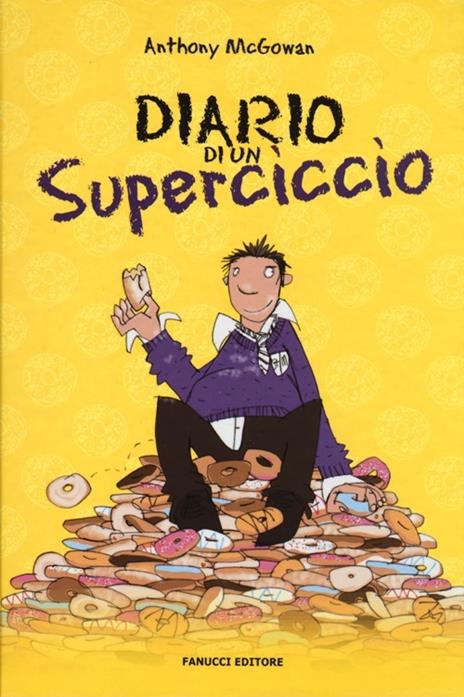 Diario di un superciccio - Anthony McGowan - copertina