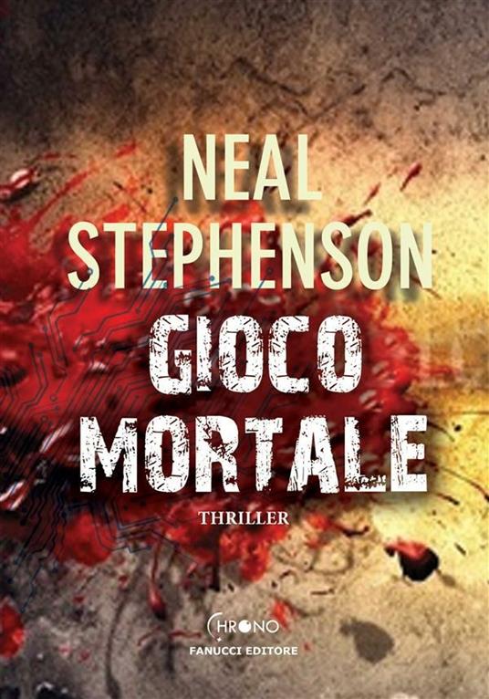 Gioco mortale - Neal Stephenson,G. Giorgi - ebook