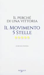 Il perché di una vittoria. Il Movimento 5 stelle