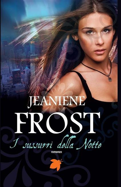 Sussurri della notte - Jeaniene Frost,S. Demi - ebook