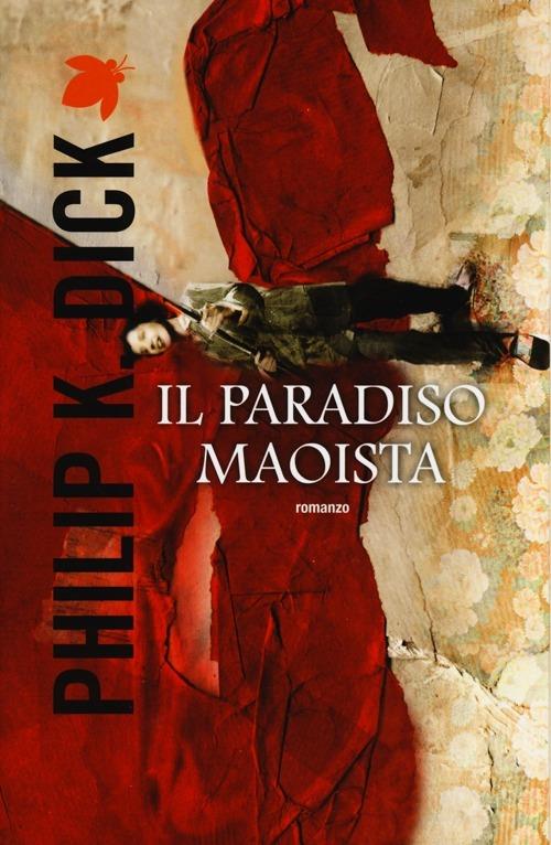 Il paradiso maoista - Philip K. Dick - copertina