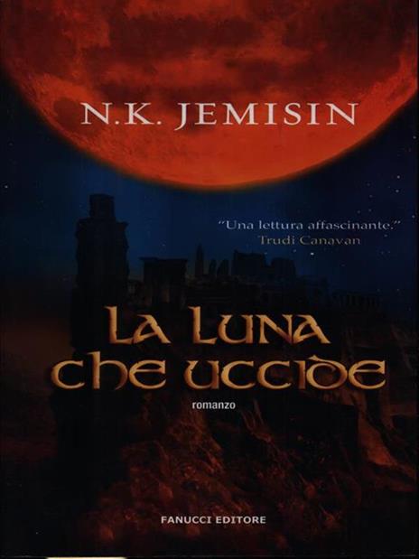 La luna che uccide - N. K. Jemisin - 6