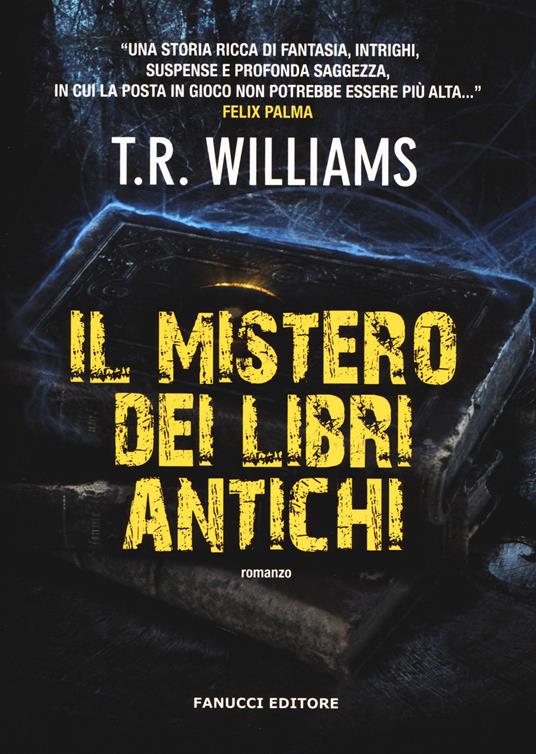 Il mistero dei libri antichi - T. R. Williams - 3
