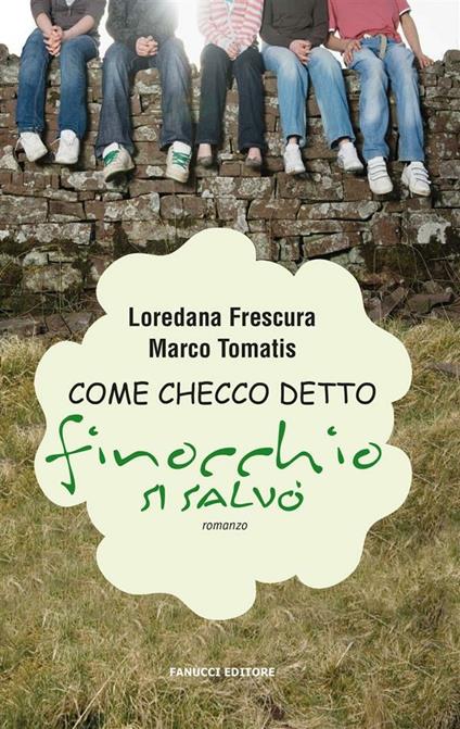 Come Checco detto «Finocchio» si salvò - Loredana Frescura,Marco Tomatis - ebook