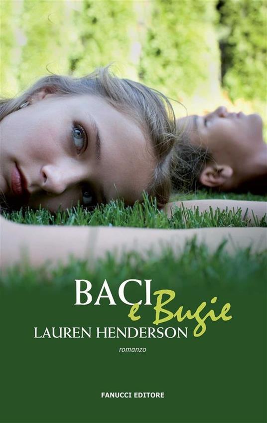 Baci e bugie - Lauren Henderson,M. Mezzanotte - ebook