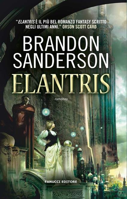 Elantris - Brandon Sanderson,Gabriele Giorgi - ebook