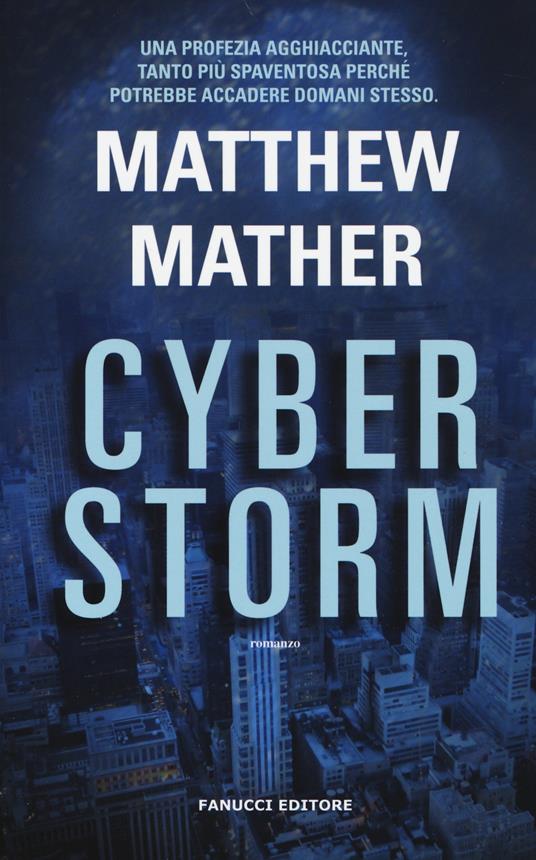 Cyberstorm - Matthew Mather - copertina