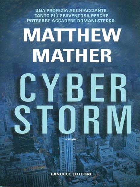 Cyberstorm - Matthew Mather - 6