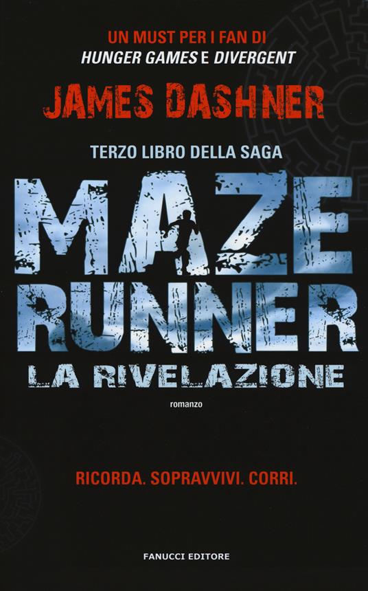La rivelazione. Maze Runner. Vol. 3 - James Dashner - copertina