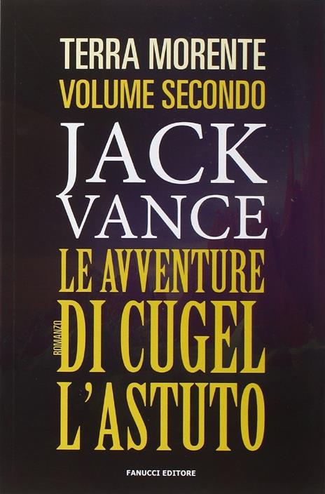 Le avventure di Cugel l'astuto - Jack Vance - 2