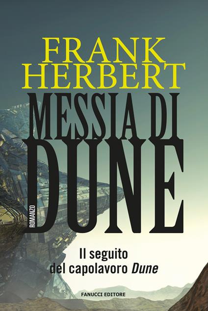 Messia di Dune. Il ciclo di Dune. Vol. 2 - Frank Herbert - copertina