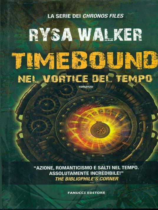 Timebound. Nel vortice del tempo - Rysa Walker - 5