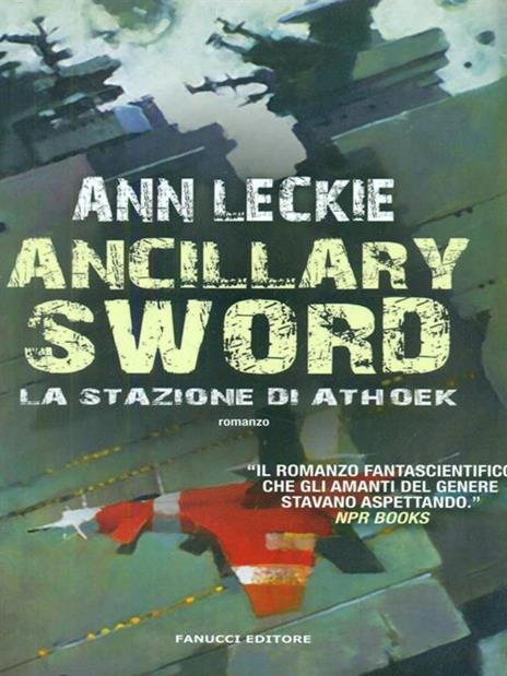 Ancillary Sword. La stazione di Athoek - Ann Leckie - copertina