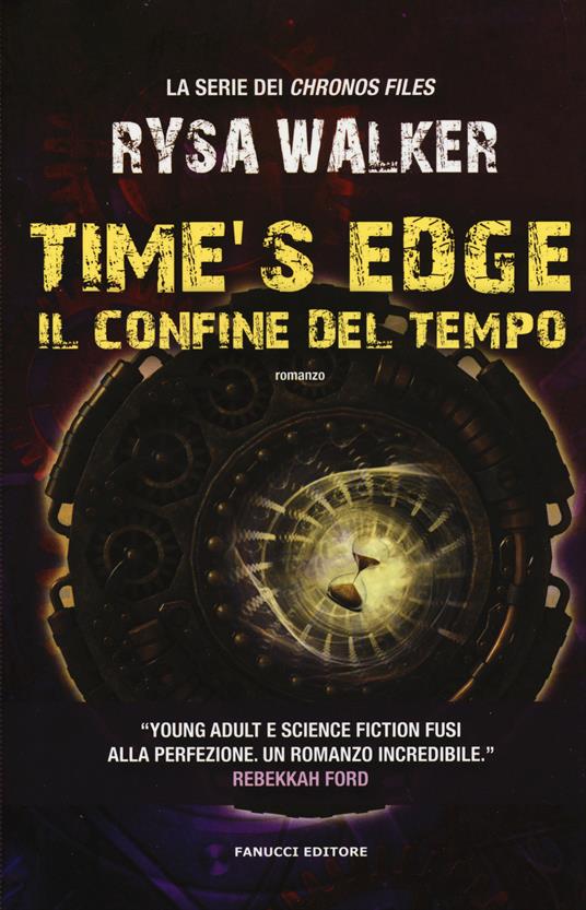 Time's Edge. Il confine del tempo - Rysa Walker - 4
