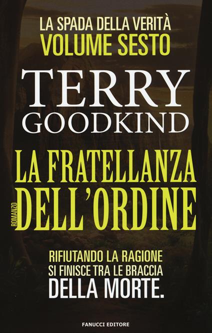 La fratellanza dell'ordine. La spada della verità. Vol. 6 - Terry Goodkind - copertina