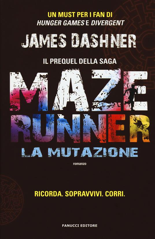 La mutazione. Maze Runner. Prequel. Vol. 1 - James Dashner - copertina