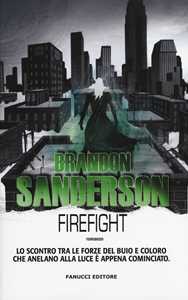 Libro Firefight. Gli Eliminatori. Vol. 2 Brandon Sanderson