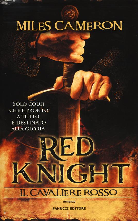 Red Knight. Il Cavaliere rosso - Miles Cameron - copertina
