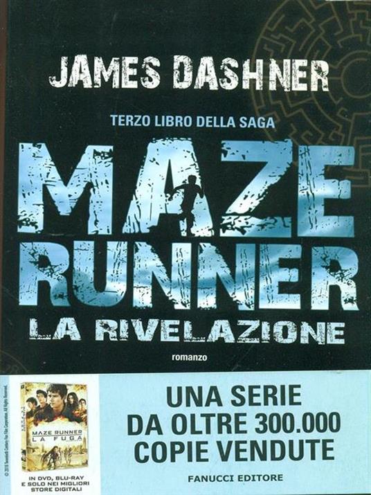 La rivelazione. Maze Runner. Vol. 3 - James Dashner - 2