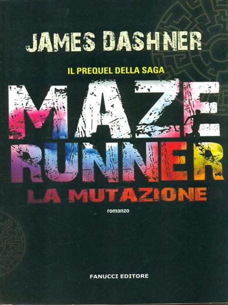 La mutazione. Maze Runner. Prequel. Vol. 1 - James Dashner - 3