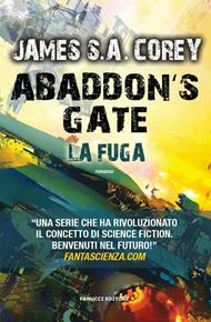 Abaddon's gate. La fuga. The Expanse. Vol. 3