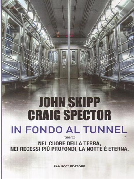 In fondo al tunnel - John Skipp,Craig Spector - copertina