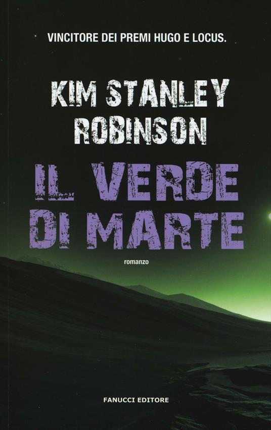 Il verde di Marte. Trilogia di Marte. Vol. 2 - Kim Stanley Robinson - copertina