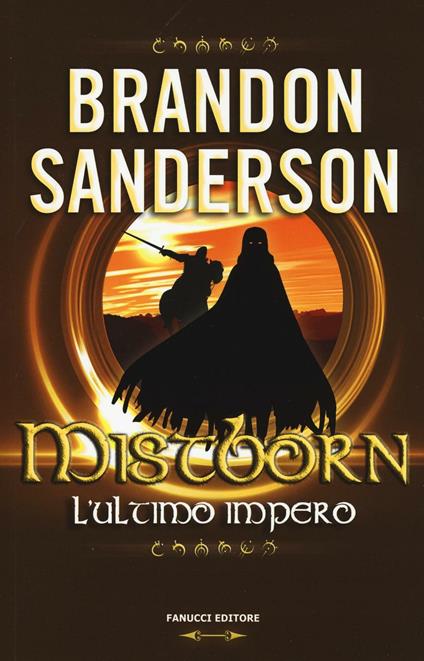 L'ultimo impero. Mistborn. Vol. 1 - Brandon Sanderson - copertina