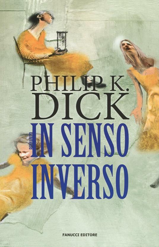 In senso inverso - Philip K. Dick - copertina