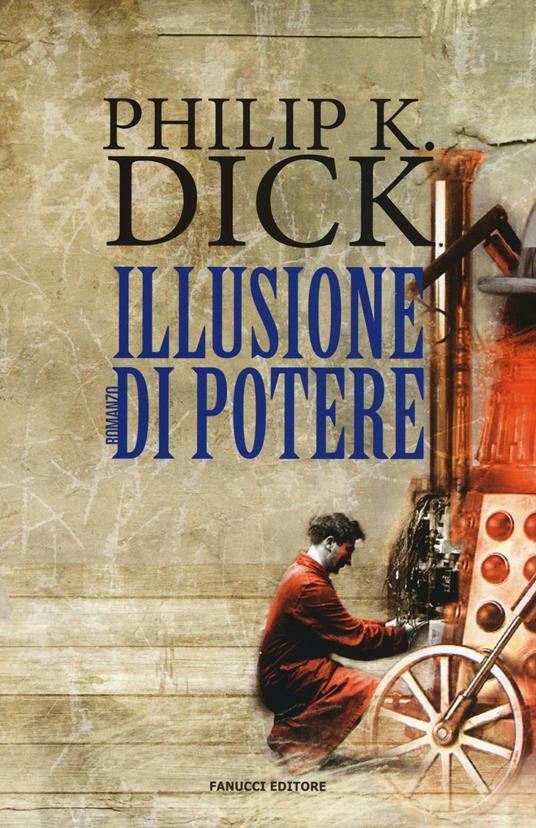 Illusione di potere - Philip K. Dick - copertina