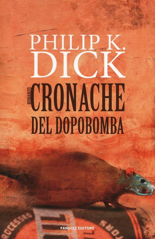 Cronache del dopobomba - Philip K. Dick - copertina