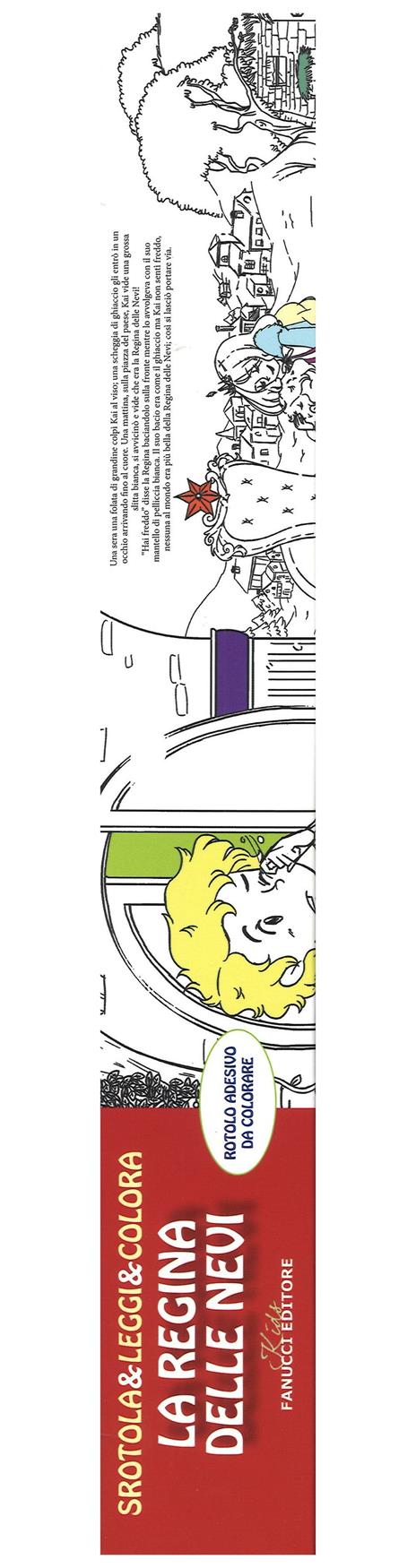 La regina delle nevi. Srotola & leggi & colora. Ediz. illustrata - copertina