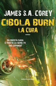 La cura. Cibola Burn. The Expanse. Vol. 4