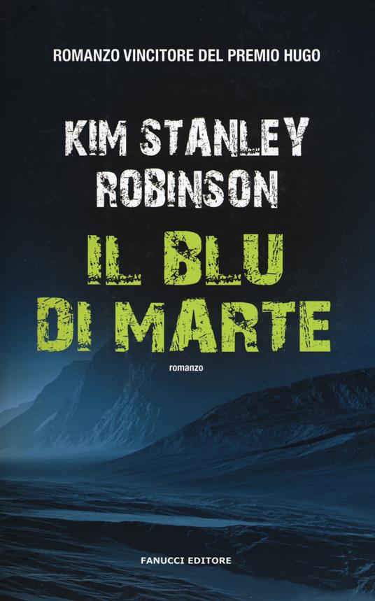 Il blu di Marte. Trilogia di Marte. Vecchia ediz. - Kim Stanley Robinson - copertina