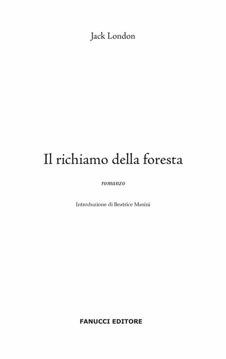 Il richiamo della foresta. Ediz. integrale - Jack London - 4
