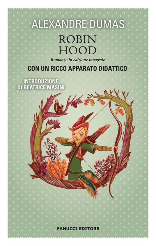 Robin Hood. Ediz. integrale - Alexandre Dumas - copertina