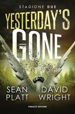 Yesterday's gone. Seconda stagione