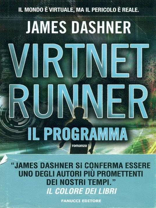 Il programma. Virtnet Runner. The mortality doctrine. Vol. 2 - James Dashner - copertina